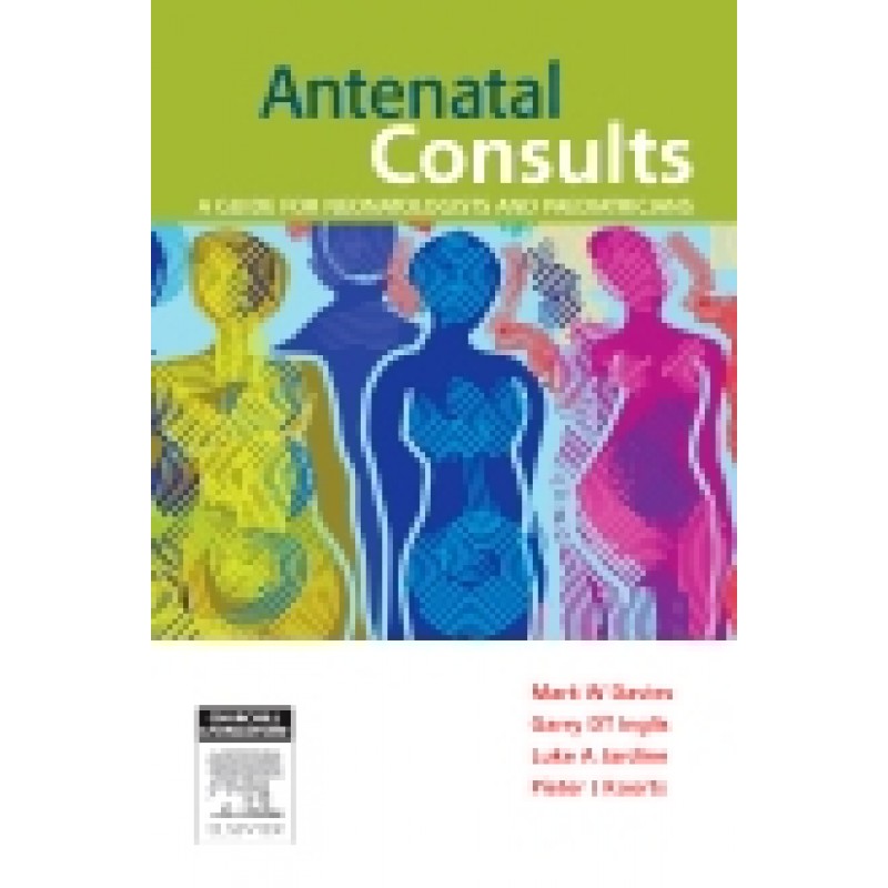 Antenatal Consults: A Guide for Neonatologists and Paediatricians